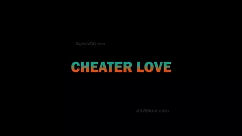 Cheater Love Season 01 Episode 03